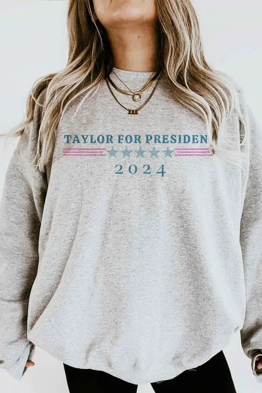 TAYLOR FOR PRESIDENT GRAPHIC SWEATSHIRT